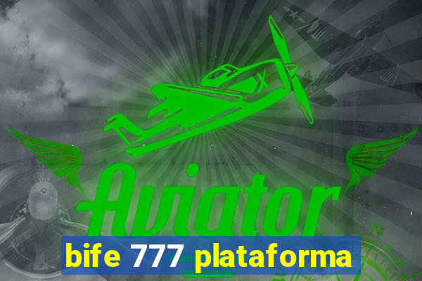 bife 777 plataforma